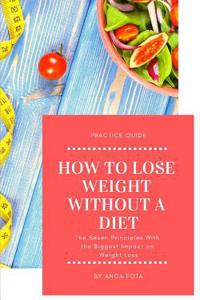 How to lose weight without a diet