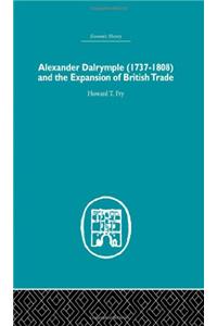 Alexander Dalrymple and the Expansion of British Trade