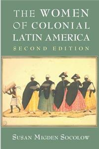 Women of Colonial Latin America