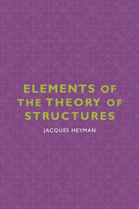 Elements of the Theory of Structures