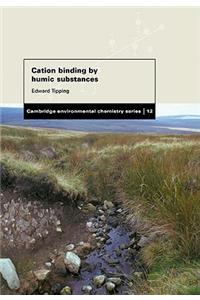 Cation Binding by Humic Substances