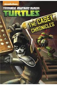 The Casey Chronicles (Teenage Mutant Ninja Turtles)