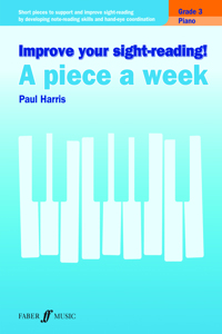 Improve Your Sight-Reading! Piano -- A Piece a Week, Grade 3