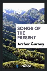 Songs of the Present