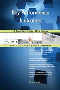 Key Performance Indicators A Complete Guide - 2019 Edition