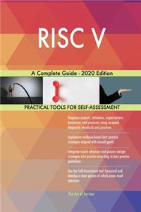 RISC V A Complete Guide - 2020 Edition
