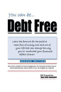 You can be...Debt Free