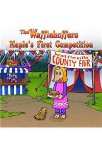 Wafflehoffers Maple's First Competition