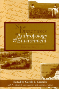 New Directions in Anthropology and Environment