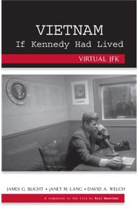 Vietnam If Kennedy Had Lived