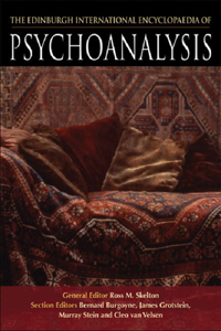 The Edinburgh International Encyclopaedia of Psychoanalysis