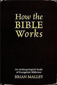 How the Bible Works