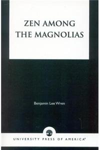 Zen among the Magnolias CB