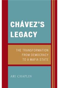 Chávez's Legacy