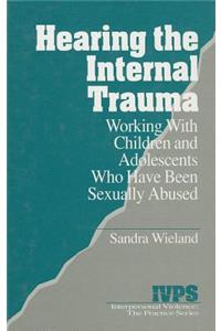 Hearing the Internal Trauma