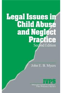 Legal Issues in Child Abuse and Neglect Practice