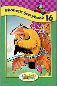 Sing, Spell, Read and Write Level One Storybook 16 '04c