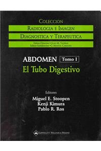 Radiologia Abdominal: Tracto Gastrointestinal v.1 (Radiologia e imagen: diagnostica y terapeutica)
