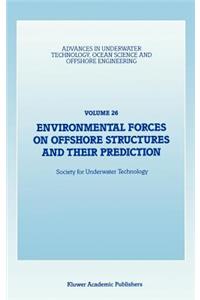 Environmental Forces on Offshore Structures and Their Prediction