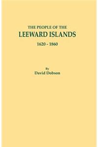 People of the Leeward Islands, 1620-1860