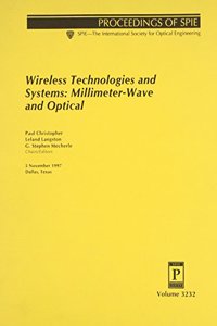 Wireless Technologies & Systems Millimeter-Wave