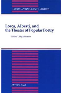 Lorca, Alberti, and the Theater of Popular Poetry