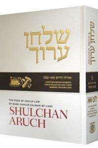 Shulchan Aruch English #5 Hilchot Shabbat Part 2, New Edition: Orach Chayim Chapters 101-126: Laws Regarding Shabbos: The 39 Melachos and Their Rabbinic Prohibitions