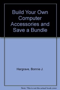 Build Your Own Computer Accessories and Save a Bundle