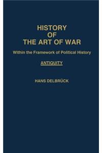 History of the Art of War Within the Framework of Political History