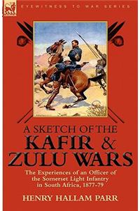 Sketch of the Kafir and Zulu Wars
