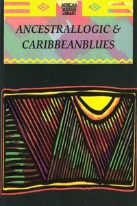 Ancestrallogic And Caribbean Blues