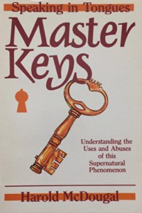 Master Keys: Speaking in Tongues