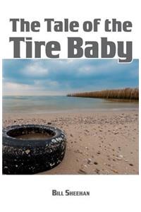 The Tale of the Tire Baby