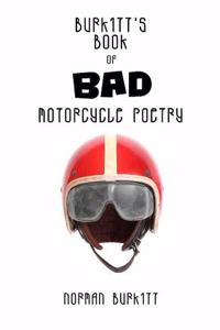 Burkitt's Book of Bad Motorcycle Poetry