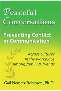 Peaceful Conversations - Preventing Conflict in Communication