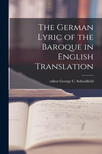 German Lyric of the Baroque in English Translation