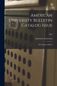 American University Bulletin Catalog Issue