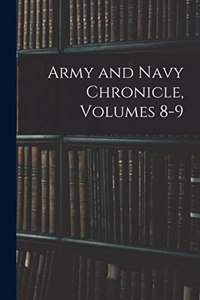 Army and Navy Chronicle, Volumes 8-9