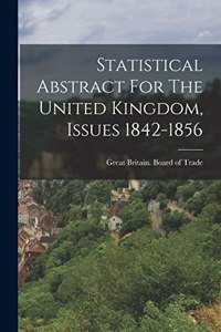 Statistical Abstract For The United Kingdom, Issues 1842-1856