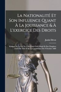 Nationalité Et Son Influence Quant À La Jouissance & À L'exercice Des Droits