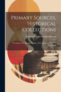 Primary Sources, Historical Collections