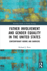 Father Involvement and Gender Equality in the United States