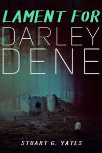 Lament For Darley Dene