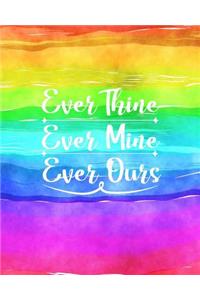 Ever There Ever Mine Ever Ours