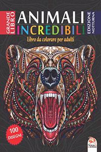 animali incredibili - Edizione notturna
