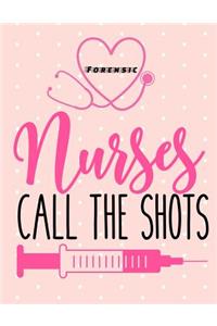 Forensic Nurses Call the Shots