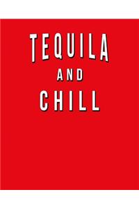 Tequila And Chill
