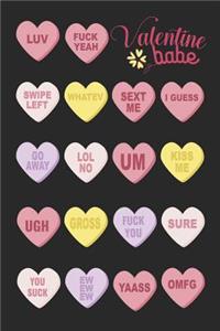 Valentine Babe: Funny Valentine Day Sugar Candy Saying Notebook/Journal & Diary Present and Best Friend's Gifts: Great For Writing, Sketching, and Drawing - Makes G