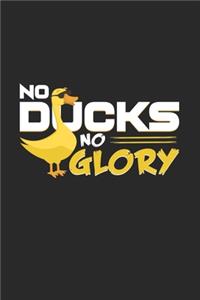 No ducks no glory