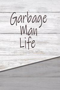 Garbage Man Life